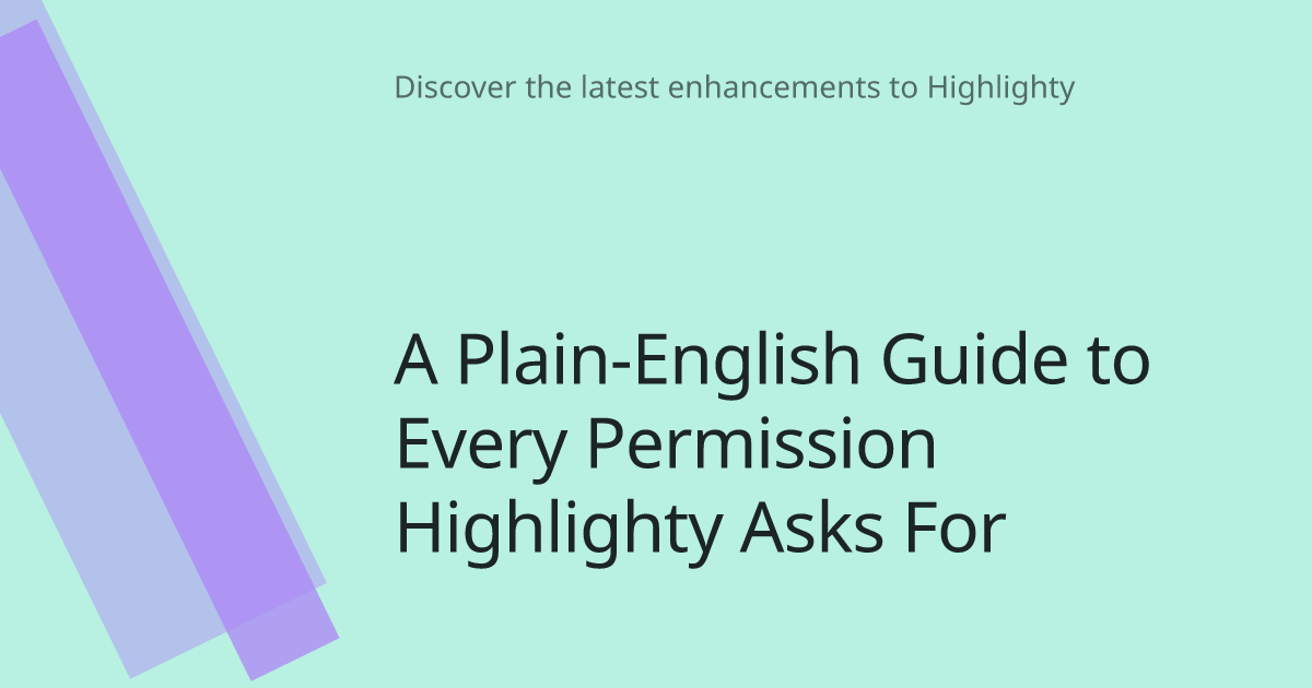 A Plain-English Guide to Every Permission Highlighty Asks For cover image